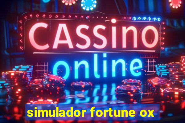 simulador fortune ox